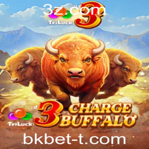 Descubra o Mundo de 3ChargeBuffalo e Como Jogar com bkbet
